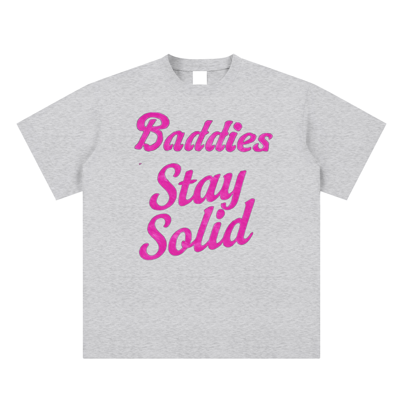 Baddies Stay Solid Tee 2