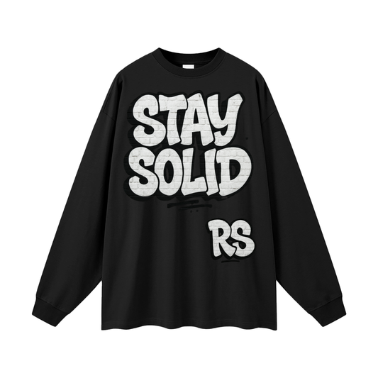 Stay solid street  Cotton Long Sleeve Tee