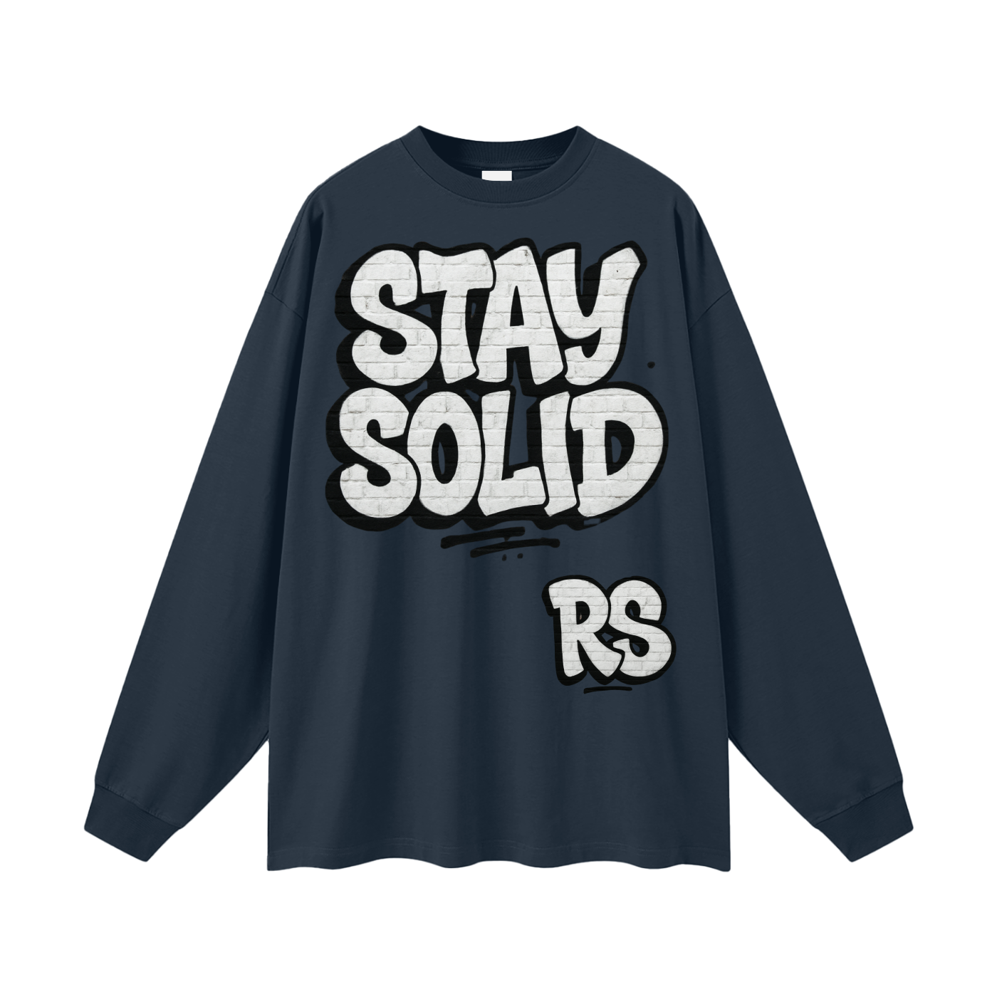 Stay solid street  Cotton Long Sleeve Tee