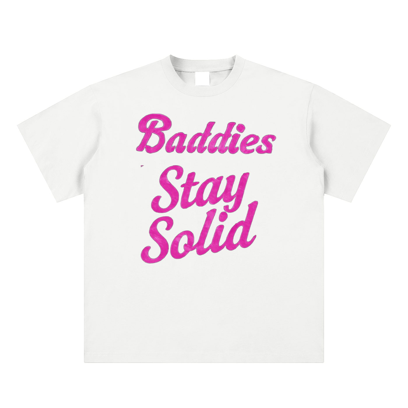 Baddies Stay Solid Tee 2