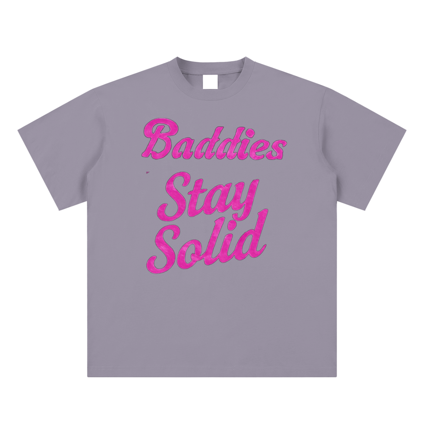 Baddies Stay Solid Tee 2
